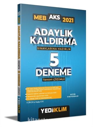 2021 MEB Adaylık Kaldırma (AKS) Sınavlarına Hazırlık Tamamı Çözümlü 5 Deneme