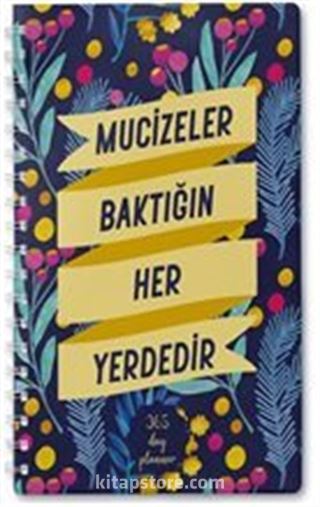 Mucizeler Baktığın Her Yerdedir (Süresiz Ajanda)