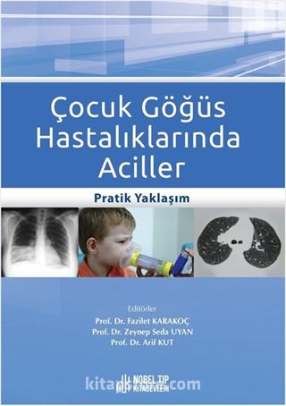 Çocuk Göğüs Hastalıklarında Aciller Pratik Yaklaşım