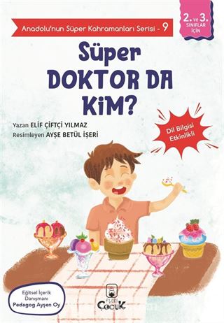 Anadolu'nun Süper Kahramanları Serisi 9 / Süper Doktor da Kim?