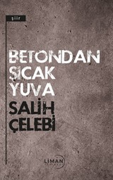 Betondan Sıcak Yuva