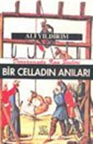 Darağacında Kan Sesleri Bir Celladın Anıları