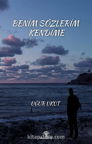 Benim Sözlerim Kendime