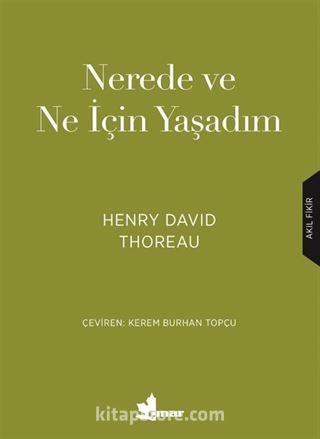 Nerede ve Ne İçin Yaşadım?