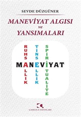 Maneviyat Algısı ve Yansımaları