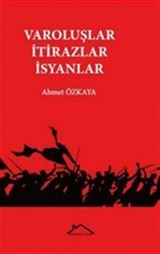 Varoluşlar - İtirazlar - İsyanlar