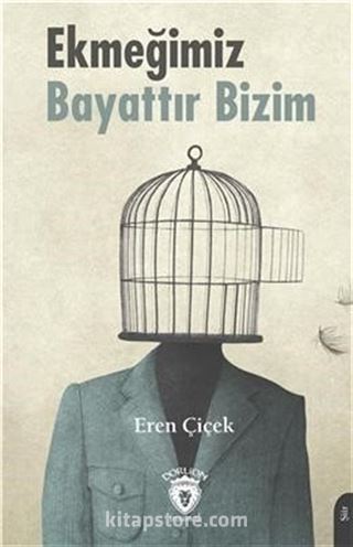 Ekmeğimiz Bayattır Bizim