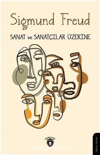 Sanat ve Sanatçılar Üzerine