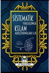 Sistematik Yaklaşımla Kelam Araştırmaları 1-2