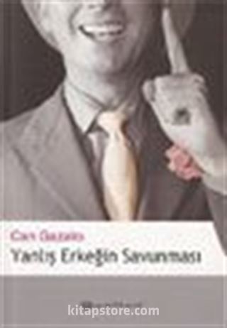 Yanlış Erkeğin Savunması