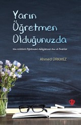 Yarın Öğretmen Olduğunuzda