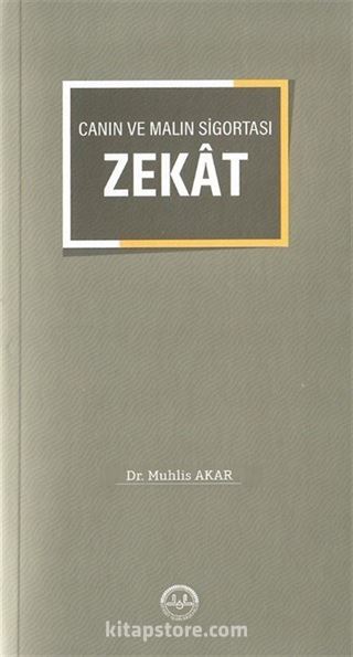 Canın ve Malın Sigortası Zekat