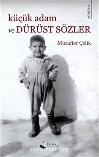 Küçük Adam ve Dürüst Sözler