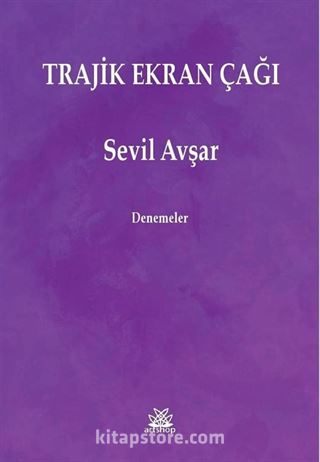 Trajik Ekran Çağı