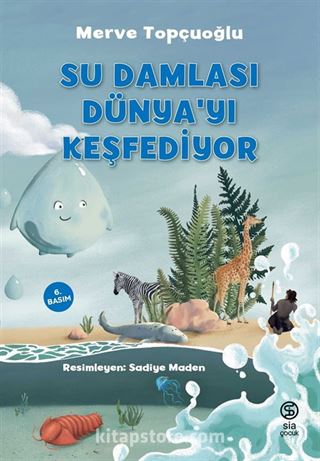 Su Damlası Dünya'yı Keşfediyor