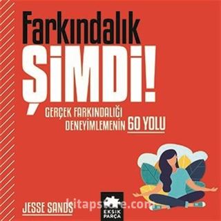 Farkındalık Şimdi!