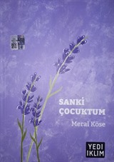 Sanki Çocuktum