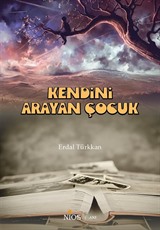 Kendini Arayan Çocuk