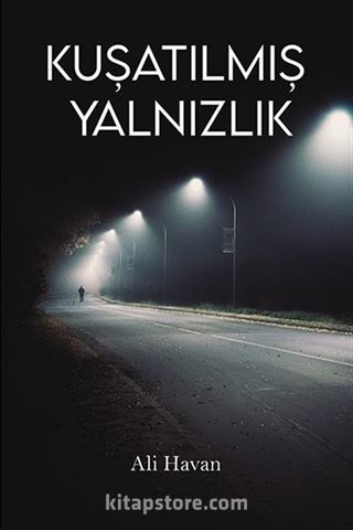 Kuşatılmış Yalnızlık