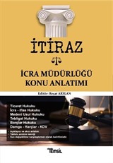 İtiraz İcra Müdürlüğü Konu Anlatımı