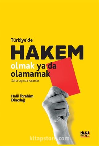 Türkiye'de Hakem Olmak Ya da Olamamak