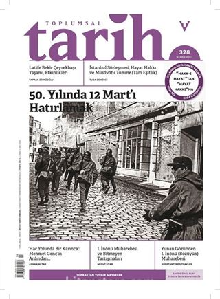 Toplumsal Tarih Dergisi Sayı: 328 Nisan 2021