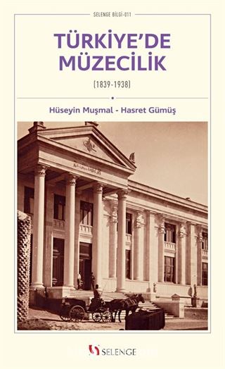 Türkiye'de Müzecilik (1839-1938)