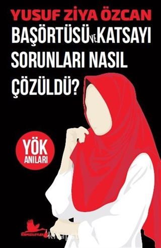 Başörtüsü ve Katsayı Sorunları Nasıl Çözüldü?