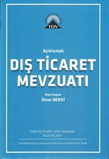 Açıklamalı Dış Ticaret Mevzuatı