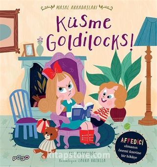 Küsme Goldilocks! / Masal Arkadaşları