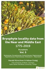 Bryophyte Locality Data From The Near and Middle East 1775-2019 Bryophyta Vol. 5