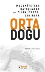 Ortadoğu Medeniyetler, Çatışmalar Ve Zihinlerdeki Sınırlar