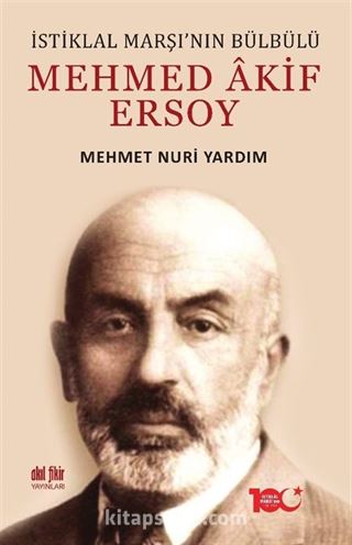 İstiklal Marşı'nın Bülbülü Mehmed Âkif Ersoy