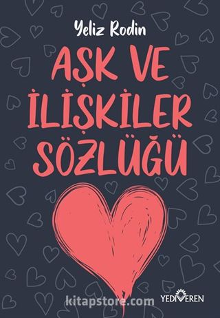 Aşk ve İlişikiler Sözlüğü