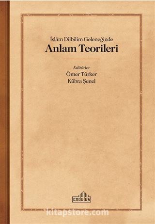 İslam Dilbilim Geleneğinde Anlam Teorileri