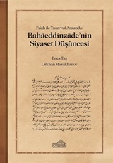 Fıkıh ile Tasavvuf Arasında: Bahaeddinzade'nin Siyaset Düşüncesi