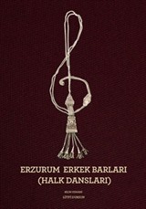 Erzurum Erkek Barları (Halk Dansları)