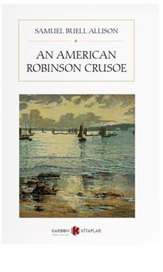 An American Robinson Crusoe