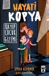 Hayati Kopya / Kayıp Çocuk Gizemi