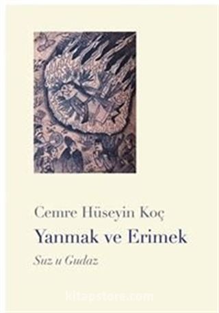 Yanmak ve Erimek