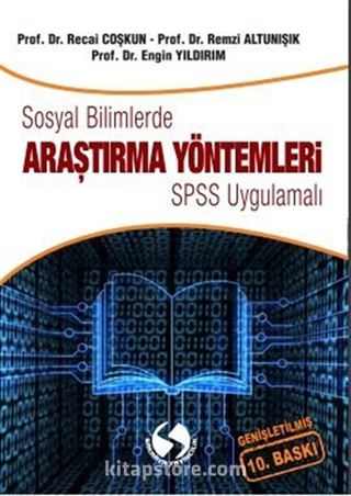 Sosyal Bilimlerde Araştırma Yöntemleri SPSS Uygulamaları