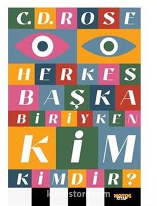 Herkes Başka Biriyken Kim Kimdir