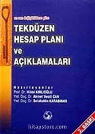 En Son Değişikliklere Göre Tekdüzen Hesap Planı ve Açıklamaları