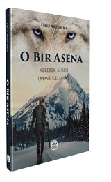 O Bir Asena / Kelebek Serisi (Mavi Kelebek)