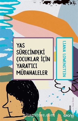 Yas Sürecindeki Çocuklar İçin Yaratıcı Müdahaleler