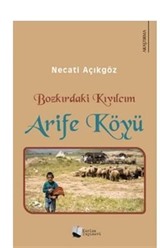 Bozkırdaki Kıvılcım Arife Köyü