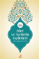 Sure ve Ayetlerin Faziletleri -Hadis İlmi Bağlamında Bir İnceleme