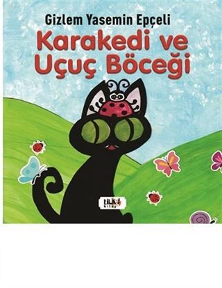 Kara Kedi Ve Uçuç Böceği