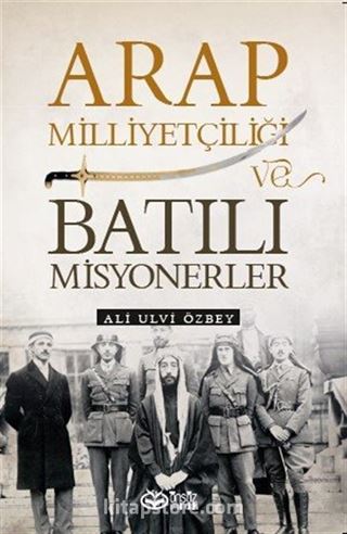 Arap Milliyetçiliği Ve Batılı Misyonerler