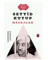 Seyyid Kutub Mesajlar